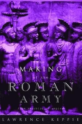 The Making of the Roman Army 1