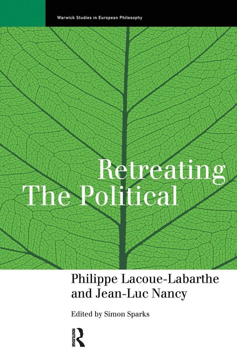 Retreating the Political 1