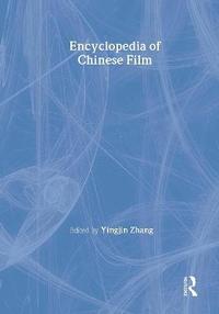 bokomslag Encyclopedia of Chinese Film