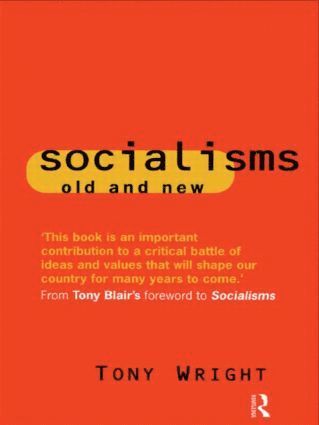 Tony Wright - Socialisms: Old and New, Häftad