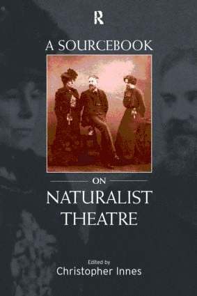 Sourcebook on Naturalist Theatre