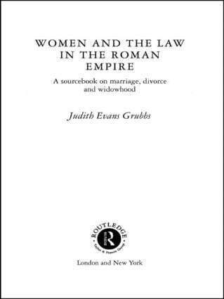 Judith Evans Grubbs - Women and the Law in the Roman Empire, Inbunden