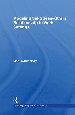 Modelling the Stress-Strain Relationship in Work Settings 1