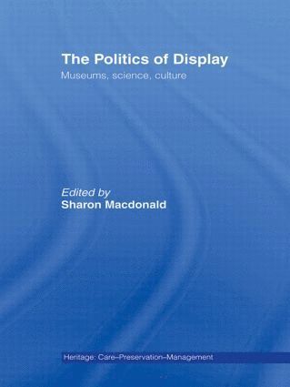 Sharon Macdonald, Sharon MacDonald - Politics of Display, Inbunden