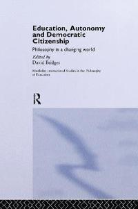 bokomslag Education, Autonomy and Democratic Citizenship