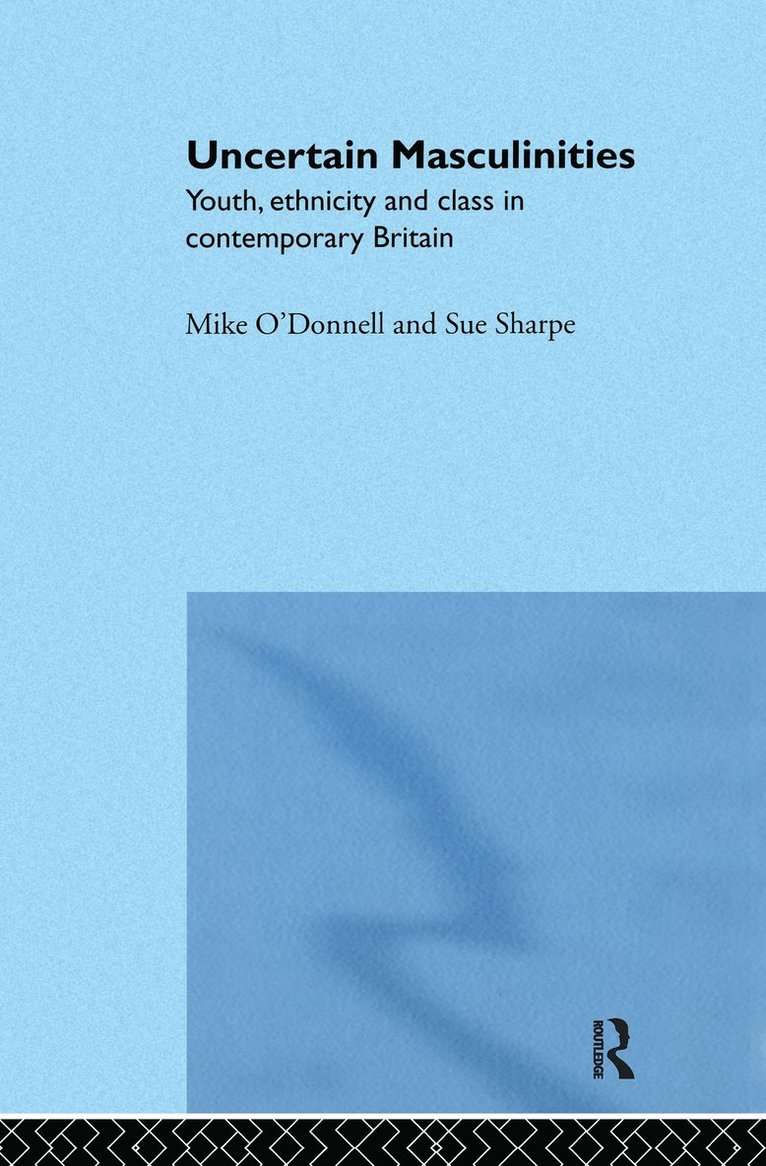 Uncertain Masculinities