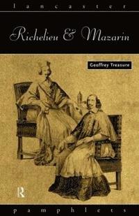 bokomslag Richelieu and Mazarin