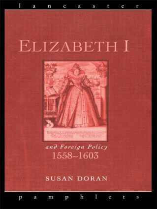Susan Doran - Elizabeth I and Foreign Policy, 1558-1603, Häftad
