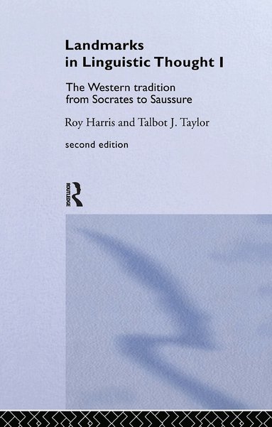 Professor Roy Harris, Roy Harris, Talbot Taylor - Landmarks In Linguistic Thought Volume I, Inbunden