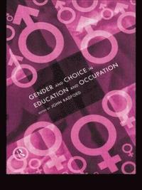 bokomslag Gender and Choice in Education and Occupation