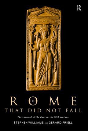 Gerard Friell, Stephen Williams - Rome that Did Not Fall, Inbunden