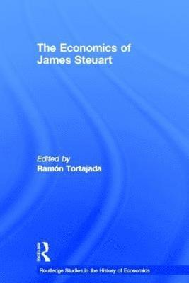 The Economics of James Steuart 1
