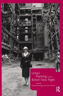 Urban Planning and the British New Right 1