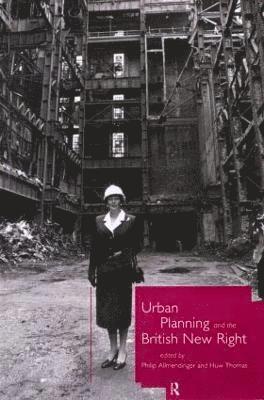Urban Planning and the British New Right 1