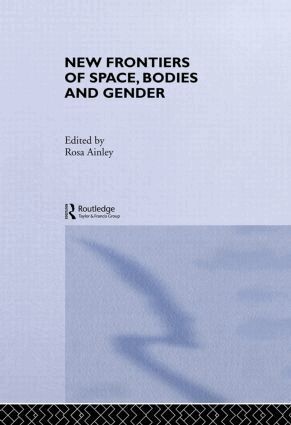 Rosa Ainley *Nfa*, Rosa Ainley - New Frontiers of Space, Bodies and Gender, Inbunden