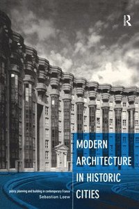 bokomslag Modern Architecture in Historic Cities