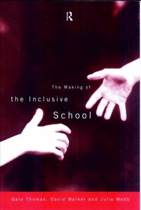 Gary Thomas, David Walker, Julie Webb - Making of the Inclusive School, Häftad