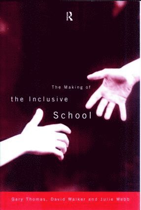 The Making of the Inclusive School 1