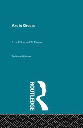 W. Deonna, A. de Ridder, A. De Ridder - Art in Greece, Inbunden