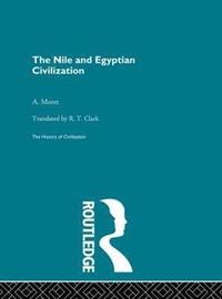 bokomslag The Nile and Egyptian Civilization