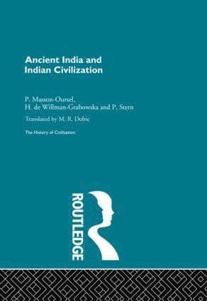 P. Masson-Ousel, P. Stern, H. Willman-Grabowska - Ancient India and Indian Civilization, Inbunden