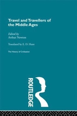 Arthur Newton - Travel and Travellers of the Middle Ages, Inbunden