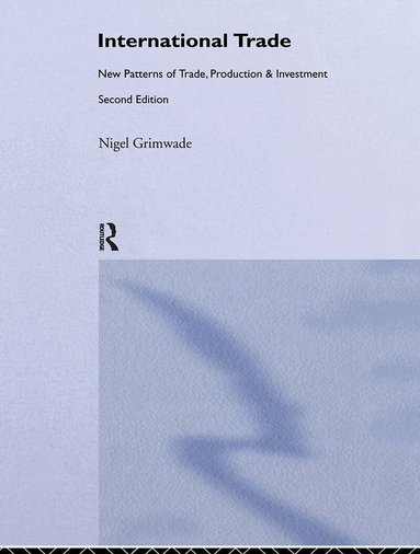 Nigel Grimwade - International Trade, Inbunden