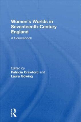 bokomslag Women's Worlds in Seventeenth-Century England