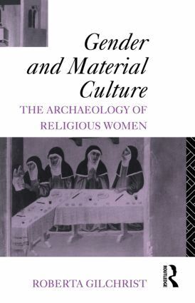 Roberta Gilchrist - Gender and Material Culture, Häftad