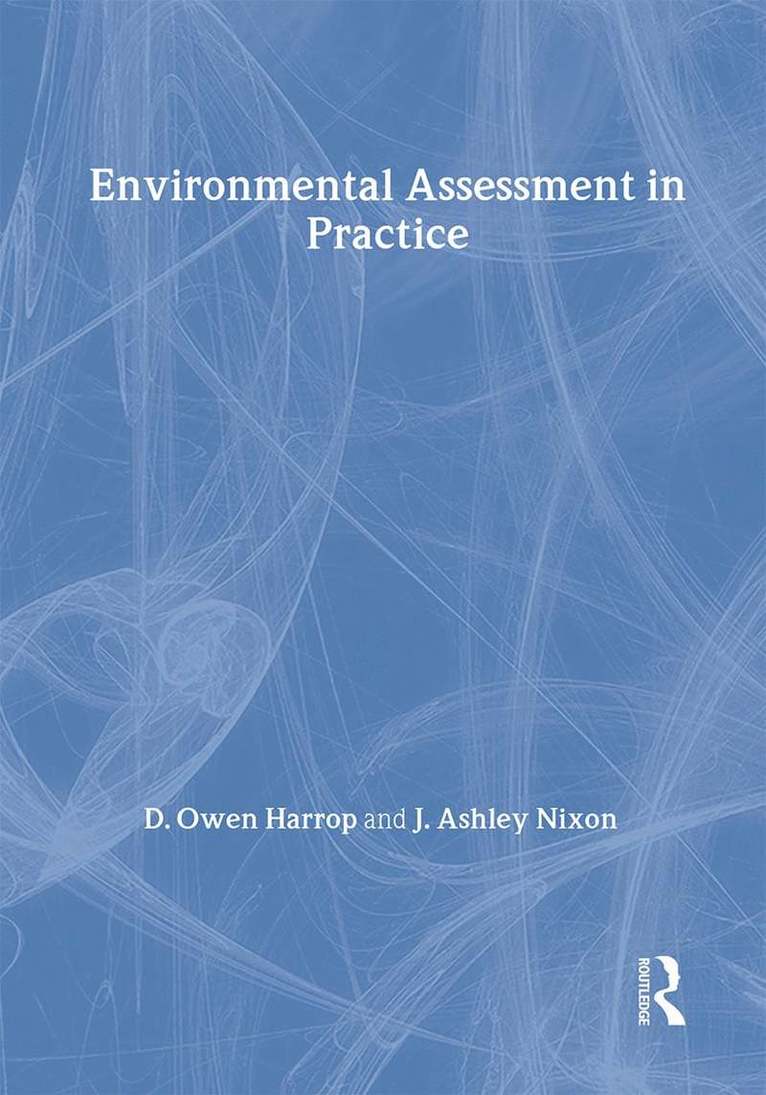 Owen Harrop, Ashley Nixon - Environmental Assessment in Practice, Inbunden