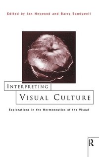bokomslag Interpreting Visual Culture