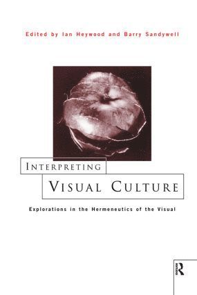 Interpreting Visual Culture 1