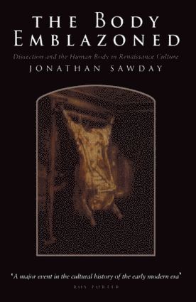 Jonathan Sawday, UK) Sawday, Jonathan (University of Strathclyde - Body Emblazoned, Häftad