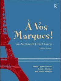 Vos Marques! Teacher's Book 1