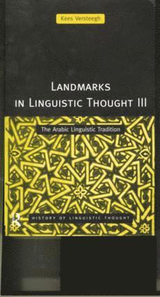 Kees Versteegh - Landmarks in Linguistic Thought Volume III, Häftad