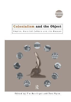 Colonialism and the Object 1