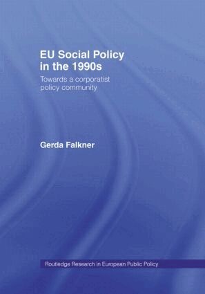 Gerda Falkner - EU Social Policy in the 1990s, Inbunden