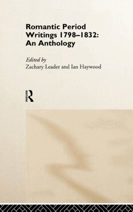 Ian Haywood, Zachary Leader - Romantic Period Writings 1798-1832: An Anthology, Inbunden