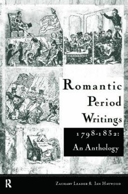 Romantic Period Writings 1798-1832: An Anthology 1