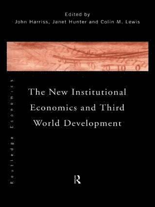 The New Institutional Economics and Third World Development 1