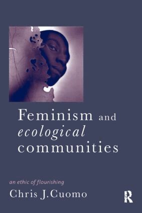 Christine Cuomo - Feminism and Ecological Communities, Häftad
