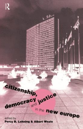 bokomslag Citizenship, Democracy and Justice in the New Europe