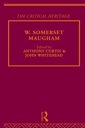 Anthony Curtis, John Whitehead - W. Somerset Maugham, Inbunden