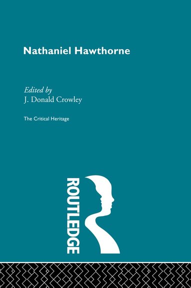 Donald J. Crowley - Nathaniel Hawthorne, Inbunden