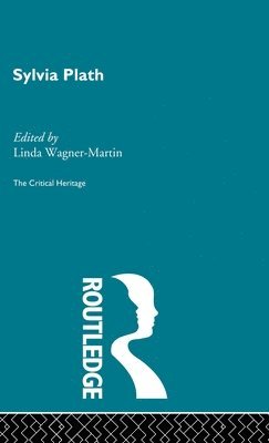 Linda Wagner-Martin - Sylvia Plath, Inbunden