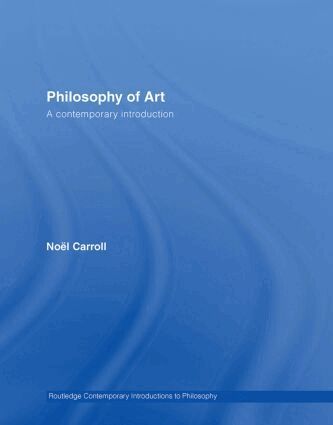 Noël Carroll - Philosophy of Art, Inbunden