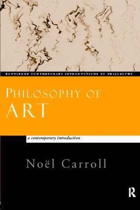 Noël Carroll - Philosophy of Art, Häftad