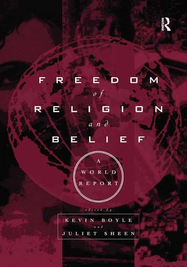 Kevin Boyle, Juliet Sheen - Freedom of Religion and Belief: A World Report, Inbunden