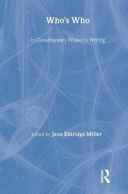 Who's Who in Contemporary Women's Writing 1