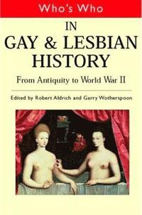 bokomslag Who's Who in Gay and Lesbian History Vol.1